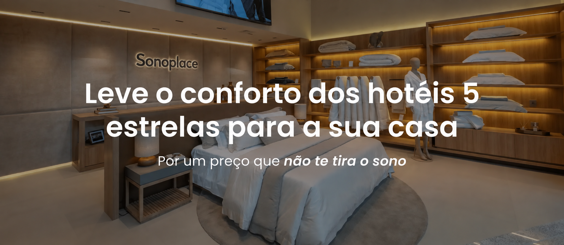 Conforto de hotel cinco estrelas com Sonoplace